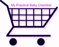 My Practical- Baby Checklist shopping for Baby Gear